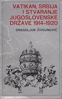 vatikan, srbija i stvaranje jugoslovenske države 1914 1920  