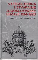 vatikan, srbija i stvaranje jugoslovenske države 1914 1920  