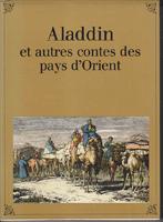 aladdin et autres contes des pays d orient  