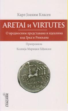 aretai i virtutes o vrednosnim predstavama i idealima kod grka i rimljana  