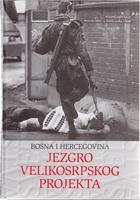 bosna i hercegovina jezgro velikosrpskog projekta  