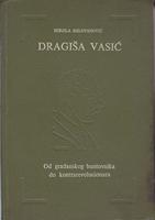 dragiša vasić od građanskog buntovnika do kontrarevolucionara  