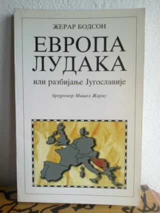 evropa ludaka ili razbijanje jugoslavije  