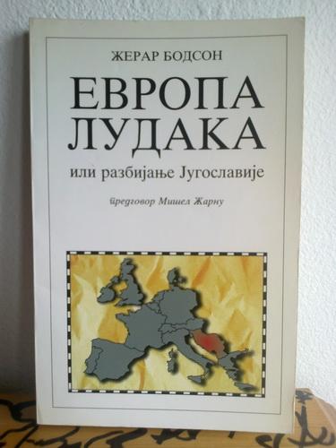 evropa ludaka ili razbijanje jugoslavije 