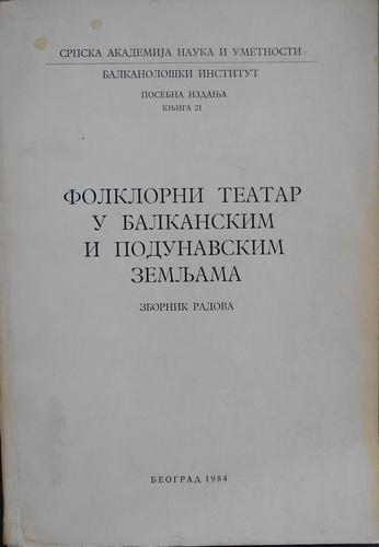folklorni teatar u balkanskim i podunavskim zemljama zbornik radova 