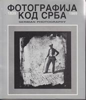 fotografija kod srba 1839 1989  