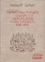 francuski putnici u bosni i u hercegovini u xix stoljeću (1836 1878) i njihovi utisci o njoj  