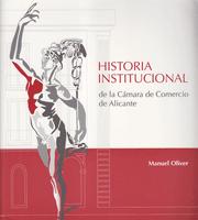 historia institucional de la camara de comercio de alicante  