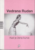 kad je žena kurva kad je muškarac peder  