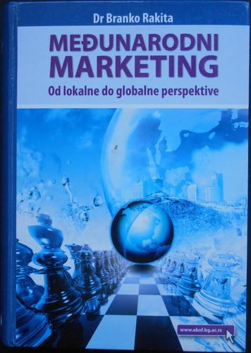 međunarodni marketing od lokalne do globalne perspektive 