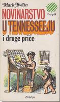 novinarstvo u tennesseeju i druge priče  