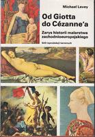 od giotta do cezanne a zarys historii malarstwa zachodnioeuropejskiego 549 reprodikcji barwnych  