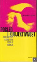 pogled i subjektivnost neki aspekti barklijeve teorije viđenja  