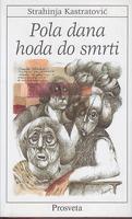 pola dana hoda do smrti  