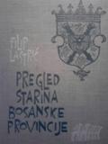 pregled starina bosanske provincije  