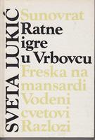 ratne igre u vrbovcu  