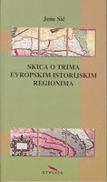 skica o trima evropskim istorijskim regionima  