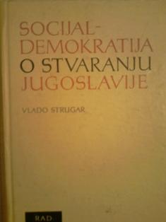 socijal demokratija o stvaranju jugoslavije  