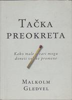 tačka preokreta kako male stvari mogu doneti velike promene  