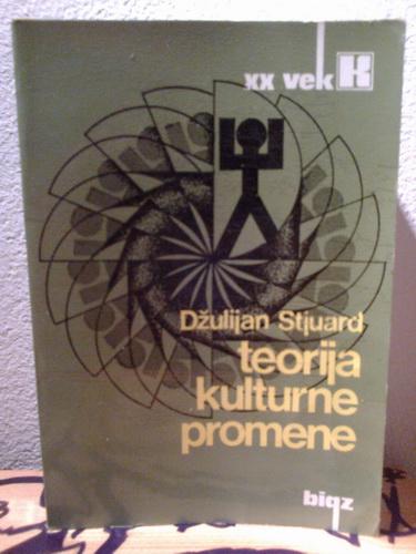 teorija kulturne promene metodologija višelinijske evolucije 