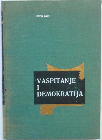 vaspitanje i demokratija uvod u filosofiju vaspitanja 