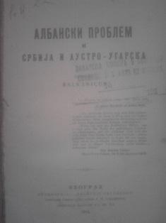 albansko pitanje i srbija i austro ugarska  