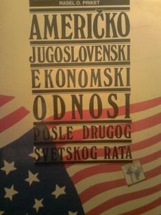 američko jugoslovenski ekonomski odnosi posle drugog svetskog rata  