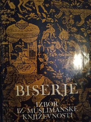 biserje , izbor iz muslimanske književnosti  