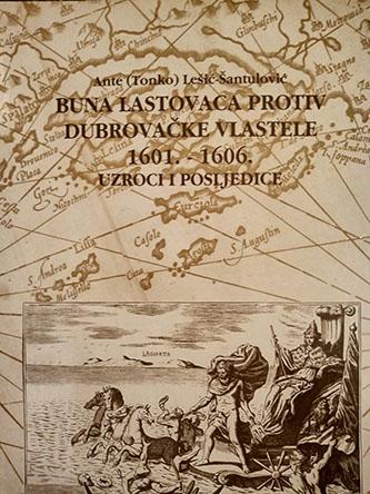 buna lastovaca protiv dubrovačke vlastele 1601 1606 