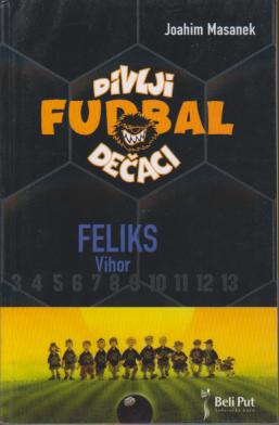 fudbal divlji dečaci feliks vihor  