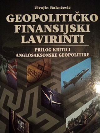 geopolitičko finansijski lavirinti  