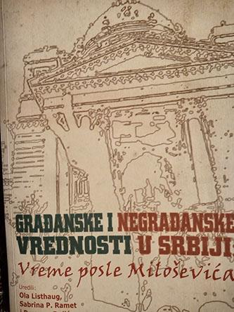 građanske i negrađanske vrednosti u srbiji vreme posle miloševića 