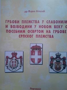 grbovi plemstva u slavoniji i vojvodini u novom veku s posebnim osvrtom na grbove srpskog plemstva  