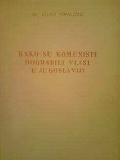 kako su komunisti dograbili vlast u jugoslaviji  