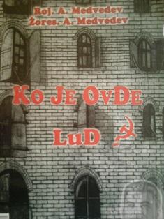ko je ovde lud  