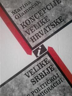 koncepcije velike hrvatske i velike srbije u političkoj emigraciji  