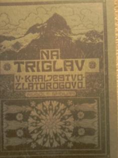na triglav, v kraljevstvo zlatorogovo  