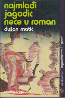 najmlađi jagodić neće u roman  