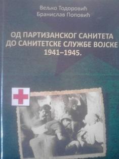 od partizanskog saniteta do sanitetske službe vojske 1941 1945  
