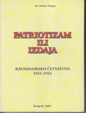 patriotizam ili izdaja ravnogorsko četništvo 1941 1945  