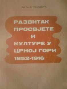 razvitak prosvjete i kulture u crnoj gori 1852 1916  