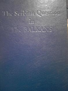 the serbian question in the balkans  