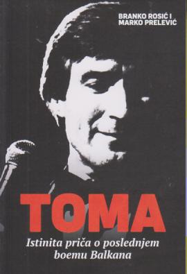 toma istinita priča o poslednjem boemu balkana  