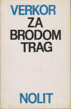 za brodom trag  