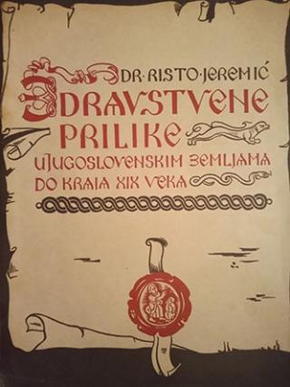 zdravstvene prilike u jugoslovenskim zemljama do kraja xix veka  