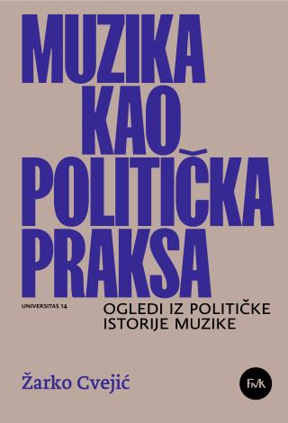 muzika kao politička praksa žarko cvejić 