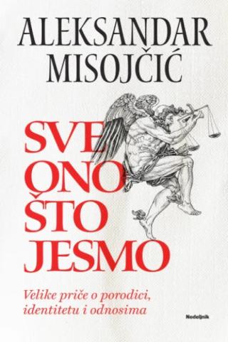 sve ono što jesmo aleksandar misojčić 